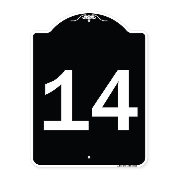 Sign with Number 14 Heavy-Gauge Aluminum Architectural Sign, 24" x 18", BW-1824-22908